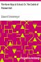[Gutenberg 5780] • The Rover Boys at School; Or, The Cadets of Putnam Hall